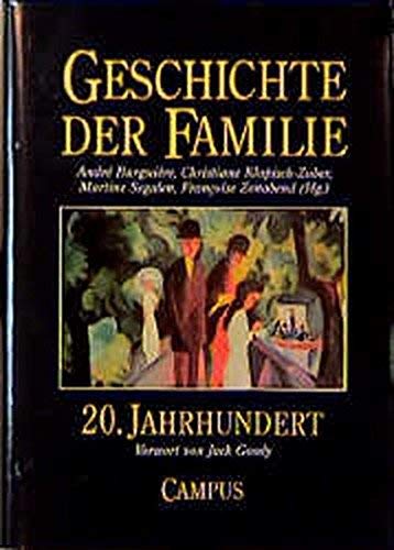 Beispielbild fr Geschichte der Familie (Band 4) : 20. Jahrhundert. zum Verkauf von Buchhandlung Gerhard Hcher