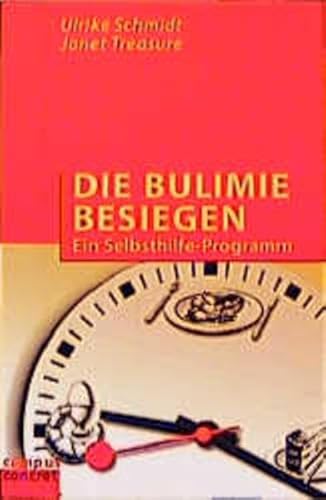 Stock image for Die Bulimie besiegen: Ein Selbsthilfe-Programm (campus concret) for sale by medimops