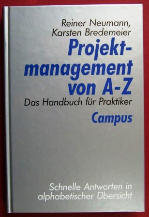 Stock image for Projektmanagement von A-Z: Das Handbuch fr Praktiker for sale by medimops