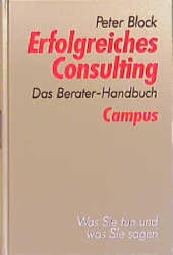 Stock image for Erfolgreiches Consulting Das Berater-Handbuch for sale by Buchpark