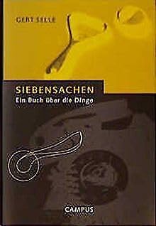 Stock image for Siebensachen: Ein Buch ber die Dinge for sale by medimops