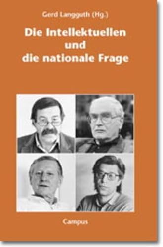 9783593357256: Die Intellektuellen und die nationale Frage: Gerd Langguth (Hg.)