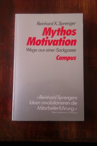 9783593357829: Mythos Motivation. Wege aus einer Sackgasse