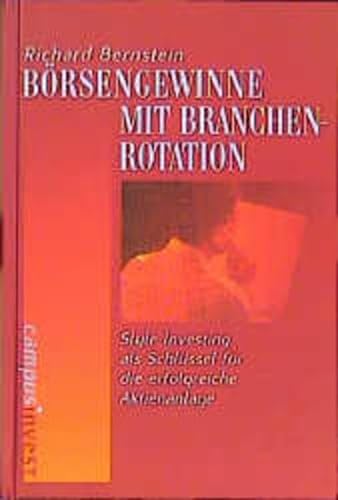BÃ¶rsengewinne mit Branchenrotation. (9783593357874) by Bernstein, Richard