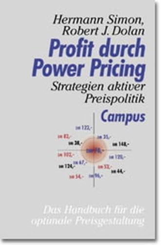 Stock image for Profit durch Power Pricing: Strategien aktiver Preispolitik: Strategien aktiver Preispolitik. Das Handbuch fr die optimale Preisgestaltung for sale by medimops