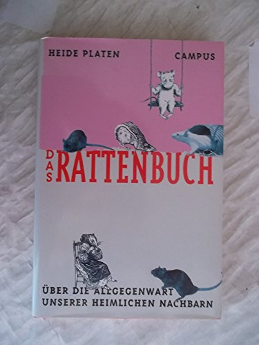 Beispielbild fr Das Rattenbuch. ber die Allgegenwart eines verleugneten Nachbarn. zum Verkauf von Antiquariat  Lwenstein