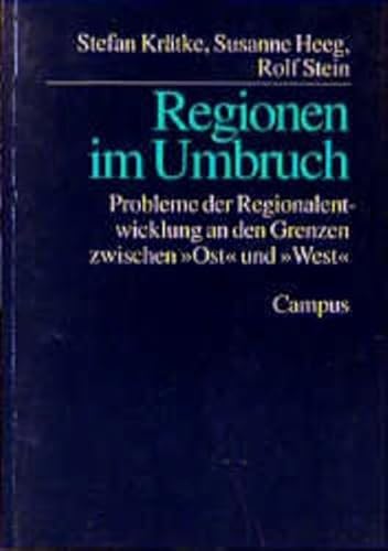 Regionen im Umbruch. (9783593358635) by KrÃ¤tke, Stefan; Heeg, Susanne; Stein, Rolf