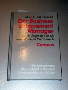 Stock image for Der Business Enforcement Manager. Flexible Eingreifteams als neue Waffe im Wettbewerb. for sale by Antiquariat Librarius