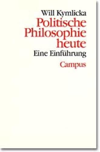 Beispielbild fr Theorie und Gesellschaft Band 35: Politische Philosophie heute. Eine Einfhrung zum Verkauf von medimops