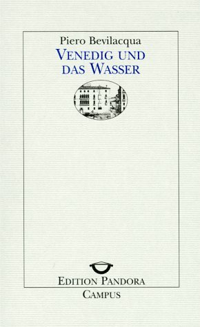 Beispielbild fr Venedig und das Wasser: Ein Gleichnis fr unseren Planeten (Edition Pandora) zum Verkauf von medimops