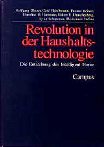 Stock image for Revolution in der Haushaltstechnologie. Die Entstehung des Intelligent Home for sale by Bernhard Kiewel Rare Books