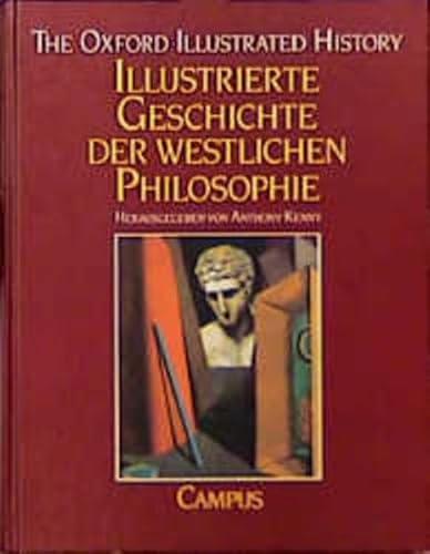 Stock image for Illustrierte Geschichte der westlichen Philosophie. hrsg. von Anthony Kenny. bers. von Hermann Vetter for sale by Mephisto-Antiquariat