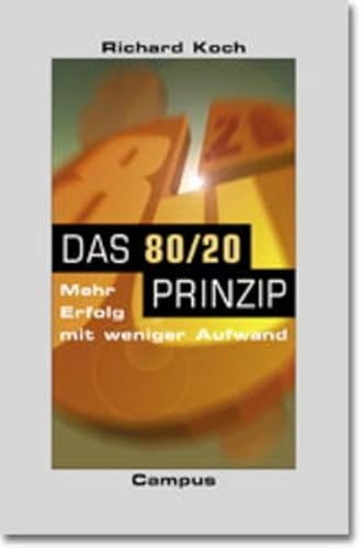 9783593360225: Das Achtzig/ Zwanzig ( 80/20) Prinzip. Mehr Erfolg mit weniger Aufwand. (Livre en allemand)