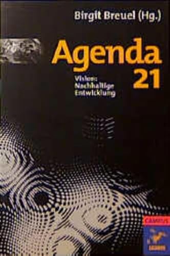 9783593360331: Agenda 21. Vision: Nachhaltige Entwicklung, Bd 1