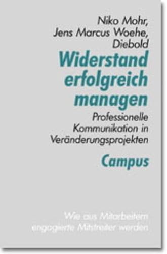 9783593360522: Widerstand erfolgreich managen: Professionelle Kommunikation in Vernderungsprojekten