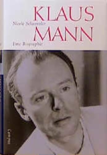 Klaus Mann : eine Biographie. - Schaenzler, Nicole