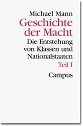 Geschichte der Macht Bd. 3., Die Entstehung von Klassen und Nationalstaaten - Mann, Michael