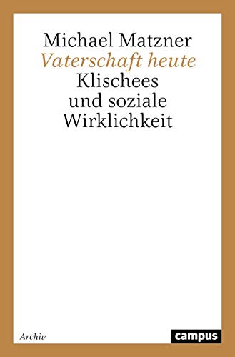 Beispielbild fr Vaterschaft heute: Klischees und soziale Wirklichkeit [Paperback] Matzner, Michael zum Verkauf von BUCHSERVICE / ANTIQUARIAT Lars Lutzer