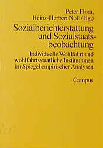 Sozialberichterstattung und Sozialstaatbeobachtung. (9783593361208) by Flora, Peter; Noll, Heinz-Herbert