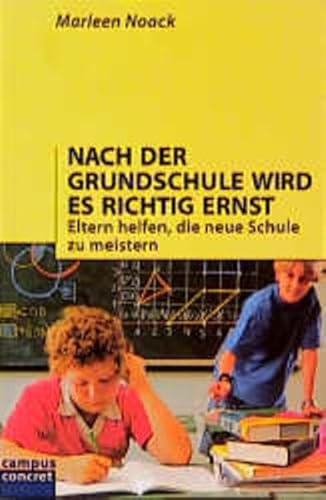 Beispielbild fr Nach der Grundschule wird es richtig ernst. Eltern helfen, die neue Schule zu meistern zum Verkauf von Kultgut