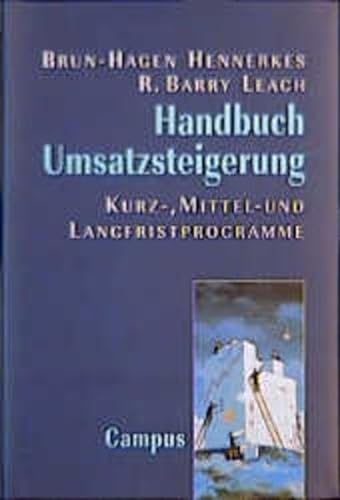 Imagen de archivo de Handbuch Umsatzsteigerung: Kurz-, Mittel- und Langfristprogramme a la venta por Sigrun Wuertele buchgenie_de