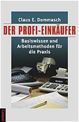 Stock image for Der Profi-Einkufer: Basiswissen und Arbeitsmethoden fr die Praxis for sale by medimops