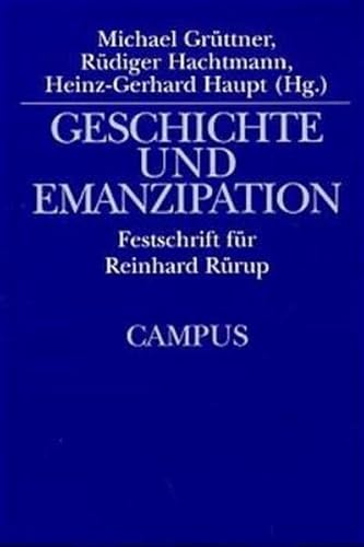 Geschichte und Emanzipation. Festschrift für Reinhard Rürup. - Grüttner, Michael