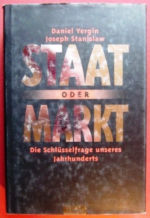 9783593362694: staat-oder-markt-die-schl-uuml-sselfrage-unseres-jahrhunderts