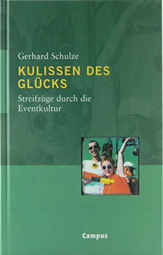 Stock image for Kulissen des Glcks: Streifzge durch die Eventkultur for sale by medimops