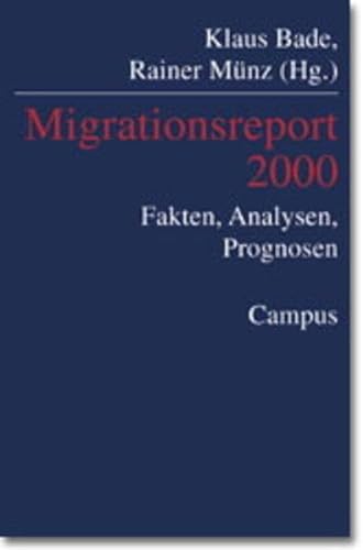 9783593363288: Migrationsreport 2000. Fakten - Analysen - Perspektiven.