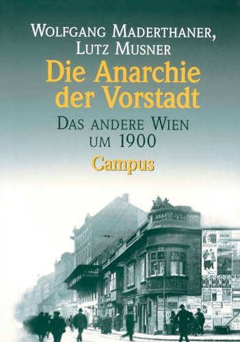 9783593363349: Maderthaner, W: Anarchie d. Vorstadt
