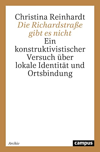 9783593363400: Die Richardstrae gibt es nicht: Ein konstruktivistischer Versuch ber lokale Identitt und Ortsbindung