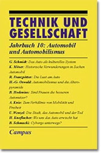 Beispielbild fr Technik und Gesellschaft [10]: Jahrbuch 10. Automobile und Automobilismus von Gerd Schmidt (Herausgeber), Gotthard Bechmann (Herausgeber), Werner Rammert (Herausgeber) zum Verkauf von BUCHSERVICE / ANTIQUARIAT Lars Lutzer