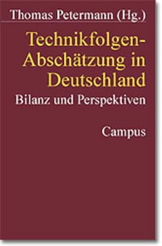 Beispielbild fr Technikfolgen-Abschtzung in Deutschland: Bilanz und Perspektiven (Verffentlichungen des Instituts fr Technikfolgenabschtzung und Systemanalyse) zum Verkauf von medimops