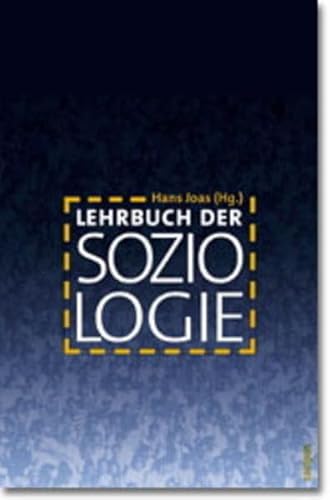 Lehrbuch der Soziologie. (9783593363882) by Joas, Hans