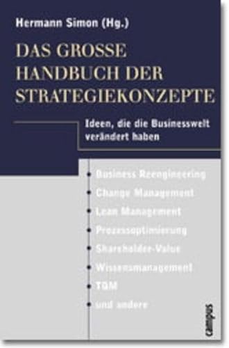 Das große Handbuch der Strategiekonzepte: Ideen, die die Businesswelt verändert haben - Hermann Simon (Hrsg.)