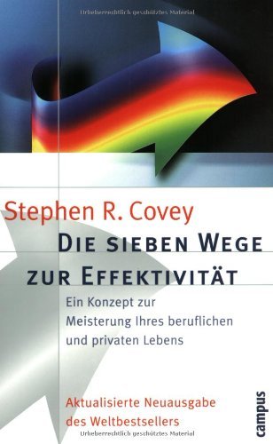 Stock image for Die sieben Wege zur Effektivität. for sale by ThriftBooks-Atlanta