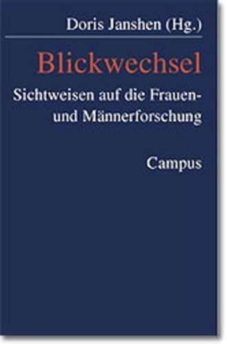 Stock image for Blickwechsel. Der neue Dialog zwischen Frauen- und Mnnerforschung. for sale by BuchZeichen-Versandhandel