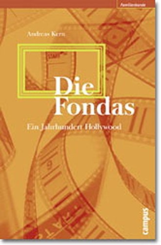 Stock image for Die Fondas: Ein Jahrhundert Hollywood for sale by Kultgut