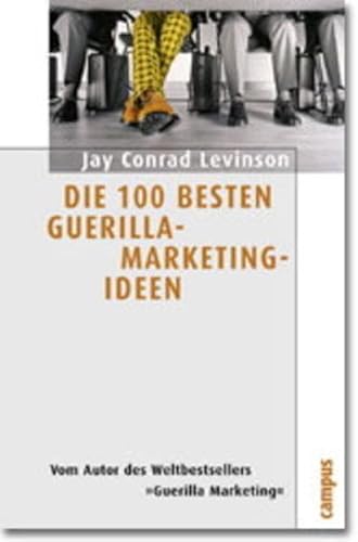 9783593365503: Die 100 besten Guerilla-Marketing-Ideen.