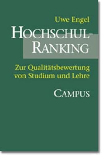 Hochschul-Ranking : zur Qualitätsbewertung von Studium und Lehre. - Engel, Uwe (Hrsg.)