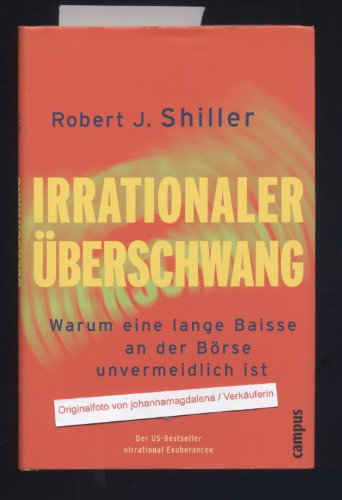 9783593366647: Irrationaler berschwang: Warum eine lange Baisse an der Brse unvermeidlich ist