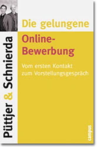 Stock image for Die gelungene Online-Bewerbung: Vom ersten Kontakt zum Vorstellungsgesprch for sale by medimops