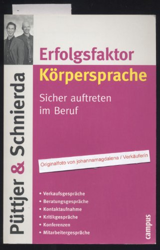 Beispielbild fr Erfolgsfaktor Krpersprache: Sicher auftreten im Beruf zum Verkauf von medimops