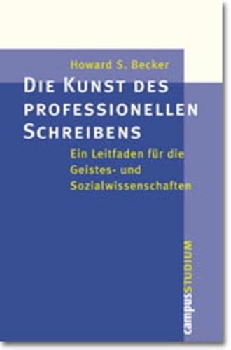 9783593367101: Die Kunst des professionellen Schreibens. Ein Leitfaden fr die Geistes- und Sozialwissenschaften.