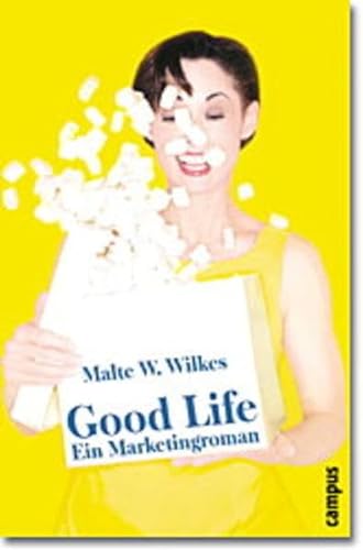 9783593368122: Good Life: Ein Marketingroman
