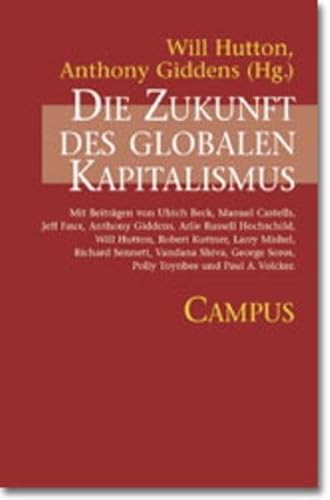 Die Zukunft des globalen Kapitalismus. (9783593368399) by Hutton, Will; Giddens, Anthony