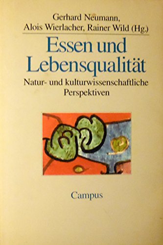 9783593368528: Essen und Lebensqualitt. Natur- und kulturwissenschaftliche Perspektiven.;