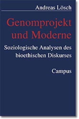 Stock image for Genomprojekt und Moderne: Soziologische Analysen des bioethischen Diskurses (Kultur der Medizin) for sale by medimops