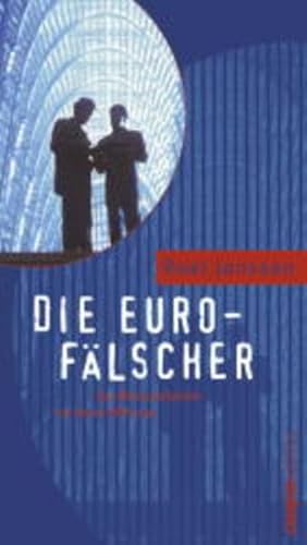 Die Euro- FÃ¤lscher. 2 CDs. Der Wirtschaftskrimi zur neuen WÃ¤hrung. (9783593368757) by Janssen, Roel; Grawe, Susanne; Stolzmann, Reinhart Von; Freudenthal, Tom; Symczyk, Marian